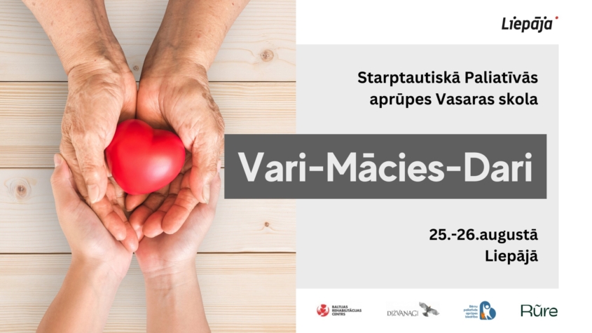 Aicinām reģistrēties Paliatīvās aprūpes Vasaras skolai “Vari -Mācies-Dari” 2023